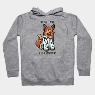 Truste me I'm a dogtor Hoodie